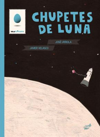 Книга Chupetes de luna José Urriola