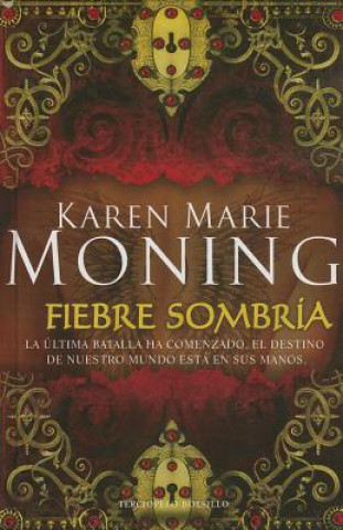 Kniha Fiebre sombria / Shadowfever Karen Marie Moning
