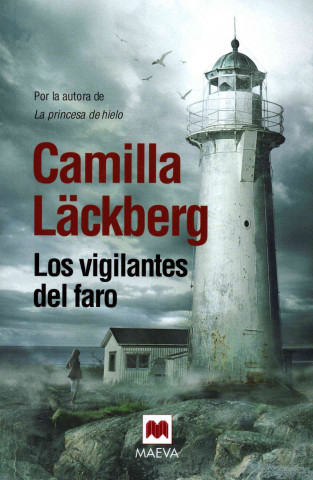 Carte Los vigilantes del faro / The Keepers of the Lighthouse Camilla Läckberg
