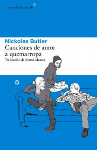 Buch Canciones de amor a quemarropa Marta Alcaraz