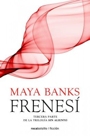 Könyv Frenesi / Burn Maya Banks