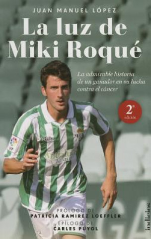 Kniha La luz de Miki Roque / Miki Roqué's Light Juan Manuel Lopez