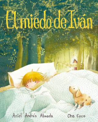 Book El miedo de Ivan / Fear of Ivan Ariel Andres Almada