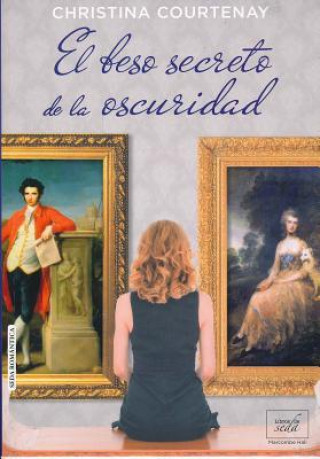 Kniha El beso secreto de la oscuridad / The Secret Kiss of Darkness Christina Courtenay