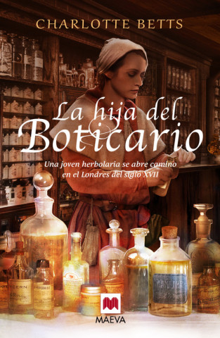 Carte La hija del boticario / The Apothecary's Daughter Charlotte Betts