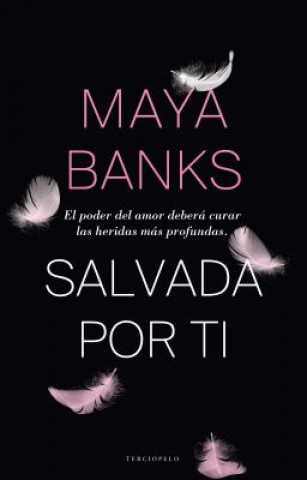 Βιβλίο Salvada por ti/ Keep me Safe Maya Banks