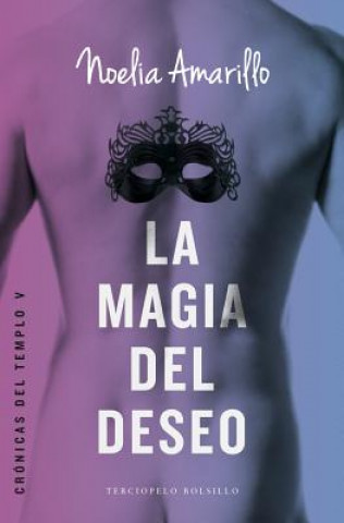 Carte La magia del deseo/ The Magic of Desire Noelia Amarillo