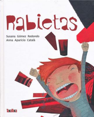 Kniha Rabietas/ Tantrums Susana Gómez Redondo