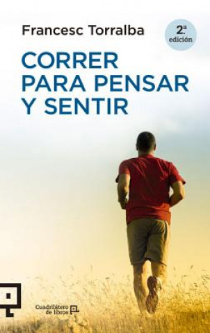 Kniha Correr para pensar y sentir Francesc Torralba