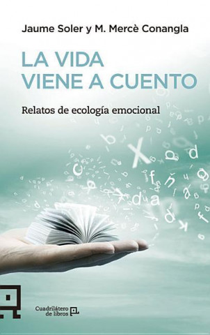 Libro La vida viene a cuento Jaume Soler