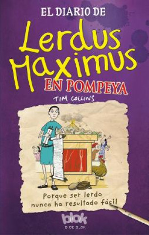 Książka El Diario de Lerdus Maximus en Pompeya / Dorkius Maximus in Pompeii Tim Collins