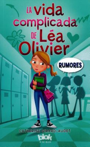 Kniha La vida complicada de Lea Olivier/ The Complicated Life of Lea Olivier Catherine Girard-Audet