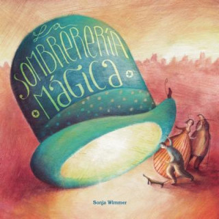 Kniha La sombrereria magica Sonja Wimmer