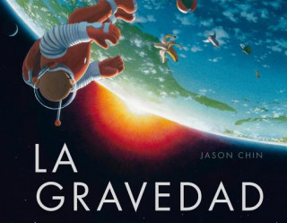 Kniha Gravedad/ Gravity Jason Chin