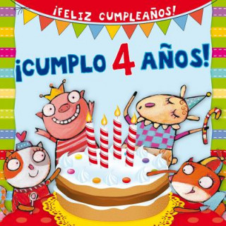 Knjiga Cumplo 4 ańos!/ My Fourth Birthday Silvia D'Achille