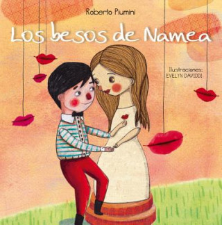 Knjiga Los besos de Namea / Namea's Kisses Roberto Piumini