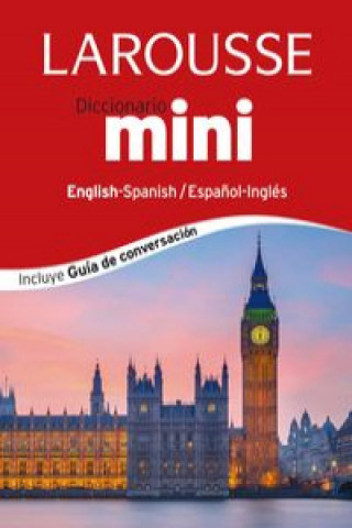 Carte Diccionario mini Espańol-Inglés English-Spanish / Mini Dictionary Spanish-English Larousse Editorial