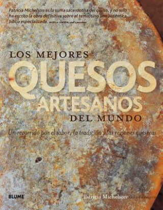 Könyv Los mejores quesos artesanos del mundo Patricia Michelson