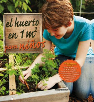 Knjiga El huerto en 1m2 para nińos Mel Bartholomew