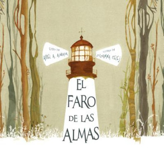 Kniha El faro de las almas / The Lighthouse of Souls Ariel A. Almada