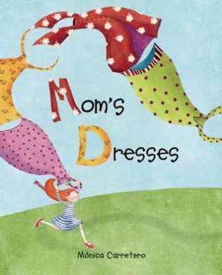Kniha Mom's Dresses Monica Carretero
