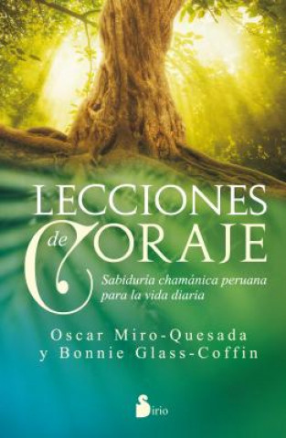 Könyv Lecciones de coraje/ Courage Lessons Oscar Miro-quesada