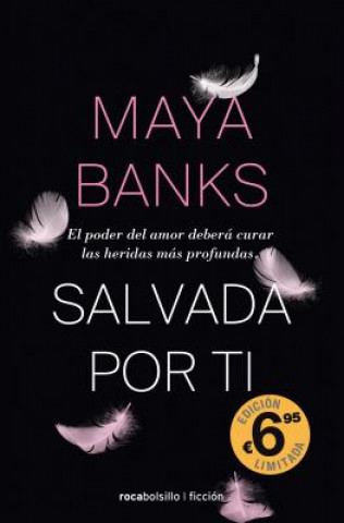 Kniha Salvada por ti/ Keep me Safe Maya Banks