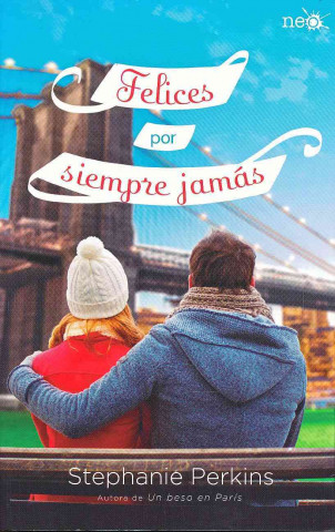 Könyv Felices por siempre jamás/ Isla and the Happily Ever After Stephanie Perkins