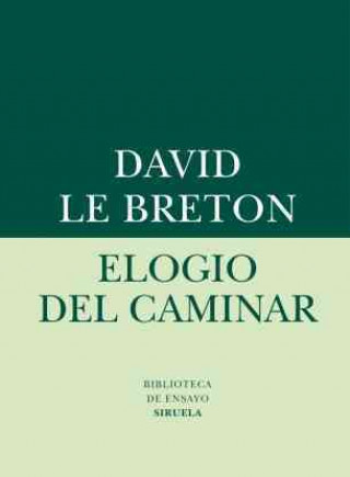 Knjiga Elogio del caminar / Praise of walking David Le Breton