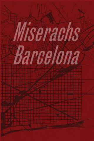 Kniha Miserachs Barcelona Xavier Miserachs