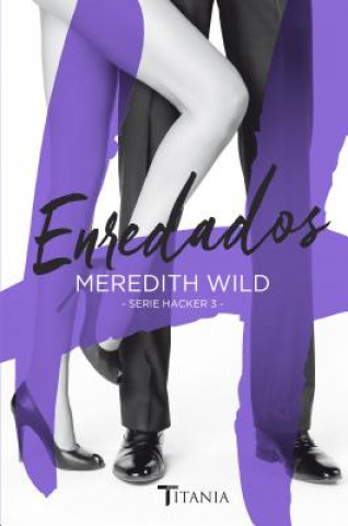 Kniha Enredados/ Hardline Meredith Wild