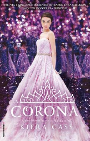 Kniha La corona/ The Crown Kiera Cass