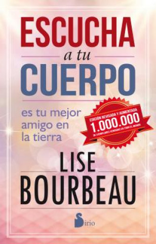 Kniha Escucha a tu cuerpo / Listen to Your Body, Your Best Friend on Earth Lise Bourbeau