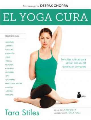Kniha El yoga cura/ Yoga Cures Tara Stiles