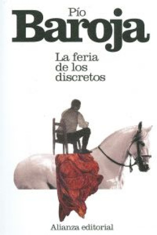 Kniha La feria de los discretos / The Fair of discrete Pío Baroja