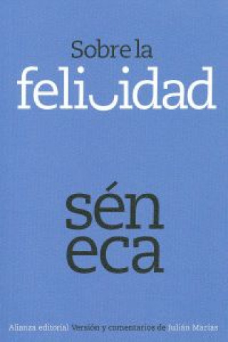 Kniha Sobre la felicidad / On happiness Séneca