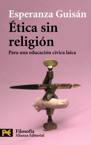 Carte Etica sin religion / Ethics without Religion Esperanza Guisan
