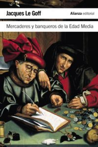 Kniha Mercaderes y banqueros de la Edad Media / Merchants and bankers of the Middle Ages Jacques Le Goff