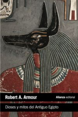 Kniha Dioses y mitos del Antiguo Egipto / Gods and Myths of Ancient Egypt Robert A. Armour