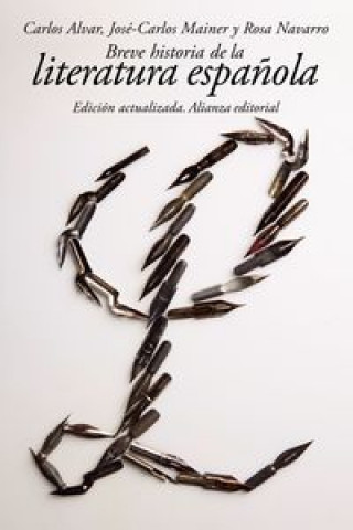 Carte Breve historia de la literatura espańola / Brief History of Spanish Literature Carlos Alvar Ezquerra