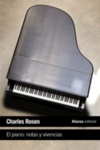 Knjiga El piano / Piano Notes Charles Rosen