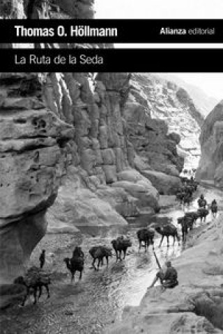 Könyv La ruta de seda / The Silk Road Thomas O. Höllmann
