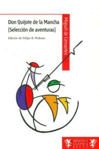 Книга Don Quijote de la Mancha / Don Quixote Miguel de Cervantes Saavedra