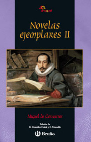 Carte Novelas ejemplares / Exemplary Novels Miguel de Cervantes Saavedra