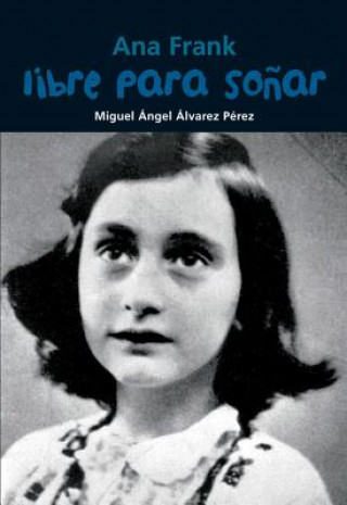 Livre Libre para sońar / Free to dream Miguel Angel Alvarez Perez