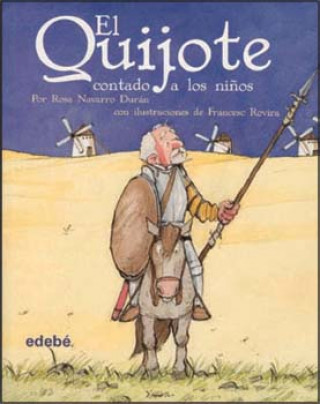 Könyv El Quijote contado a los ninos / Don Quixote told to Children Rosa Navarro Duran