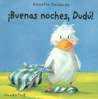 Kniha Buenas Noche Dudu Annette Swoboda