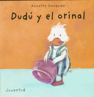 Kniha Dudu y el orinal/Dudu and the urinal Annette Swoboda
