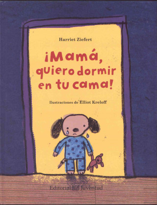 Buch Mamá, quiero dormir en tu cama! / Mama, I want to sleep in your bed! Harriet Ziefert