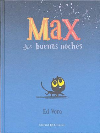 Carte Max dice buenas noches/ Max at Night Vere Ed